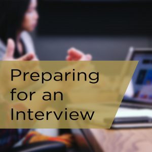 Preparing For An Interview