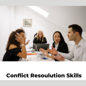 Conflict Resolution Skills