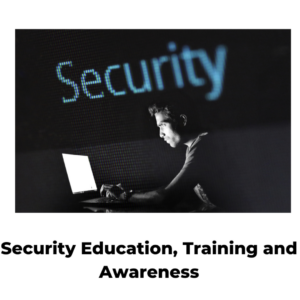 Security Education, Training and Awareness I