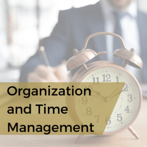 Organization & Time Management
