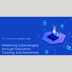 Mastering Cyber Security through Education, Training and Awareness