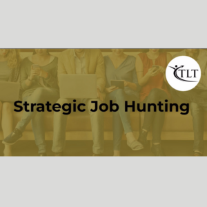 Strategic Job Hunting